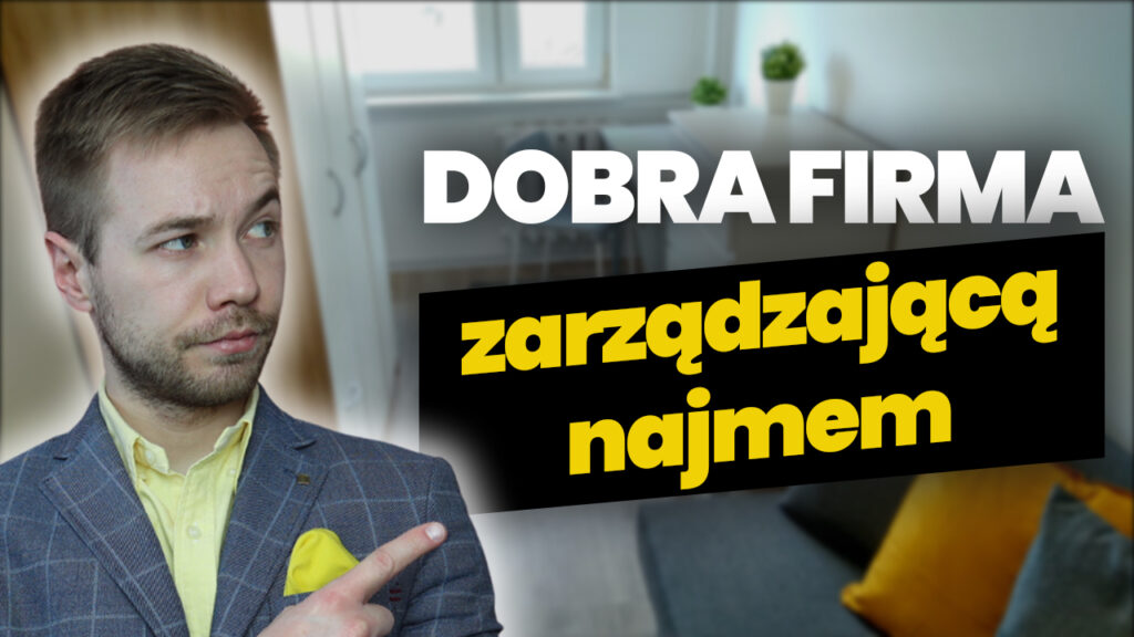 Jak zweryfikować firmę zarządzającą najmem?
